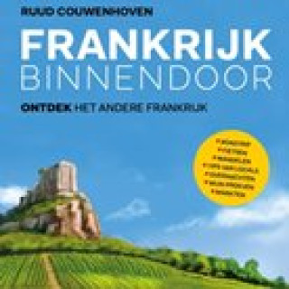 Afbeelding voor Ruud Couwenhoven - Frankrijk Binnendoor